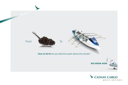 This We Know How collateral makes the connection between Sichuan caviar and a transatlantic rowing boat, both carried by Cathay Cargo